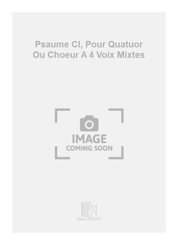 Psaume Cl, Pour Quatuor Ou Choeur A 4 Voix Mixtes